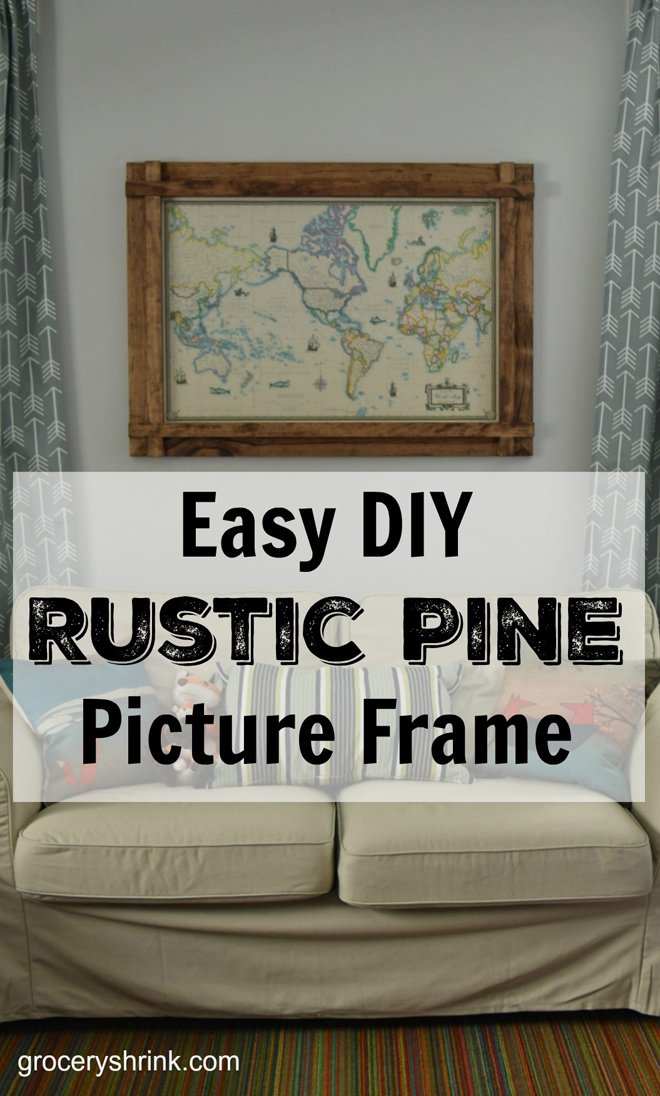Easy DIY Rustic Pine Picture Frame